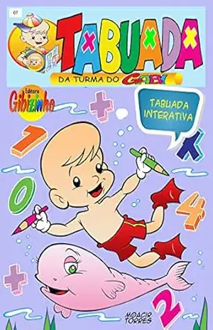 Tabuada – Turma do Gabi 07: Aprenda Brincando – Moacir Torres