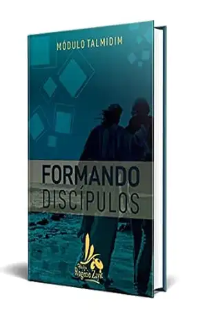 TALMIDIM– FORMANDO DISCÍPULOS: SEJA UM DISCÍPULO DE YESHUA – ROGÉRIO ZAYIT TALMIDIM– FORMANDO DISCÍPULOS: SEJA UM DISCÍPULO DE YESHUA – ROGÉRIO ZAYIT