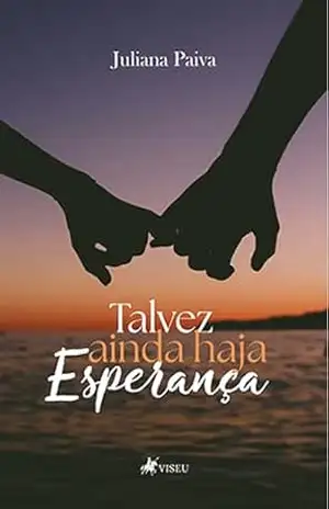 Capa do livro Talvez ainda haja Esperança - Juliana Paiva
