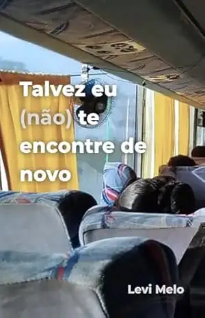 Talvez eu (não) te encontre de novo – Levi Melo