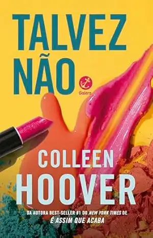 Talvez não – Colleen Hoover