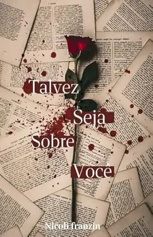 Talvez seja sobre você: obrigado por me destruir – Nicoli Franzin Talvez seja sobre você: obrigado por me destruir – Nicoli Franzin