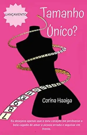 Tamanho Único? – Corina Haaiga