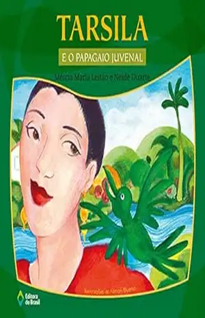 Capa do livro Tarsila e o papagaio Juvenal (LerArte para Pequenos) - Mércia Maria Leitão