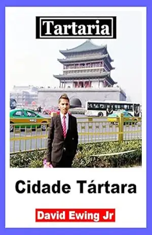 Tartaria – Cidade Tártara: Portuguese – David Ewing Jr