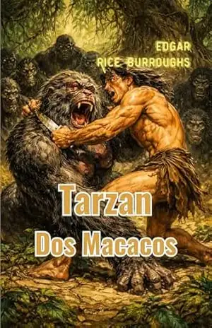Tarzan dos Macacos (traduzido) – Edgar Rice Burroughs