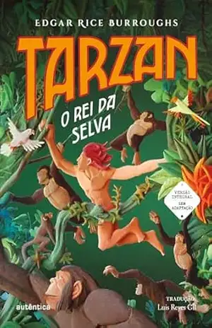 Tarzan, o rei da selva (Versão integral sem adaptação) – Edgar Rice Burroughs