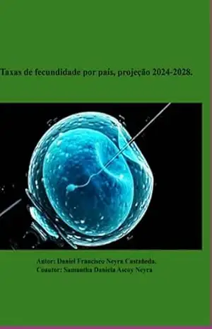 Capa do livro Taxas De Fecundidade Por País, Projeção 2024–2028. - Daniel Francisco Neyra Castañeda; Samantha Daniela Ascoy Neyra