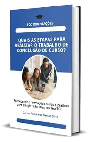 TCC: Quais as etapas para realizar o trabalho de conclusão de curso? - Carlos André dos Santos  Silva