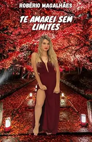 Te Amarei Sem Limites (Poesias Livro 1) - Robério  Magalhãeses