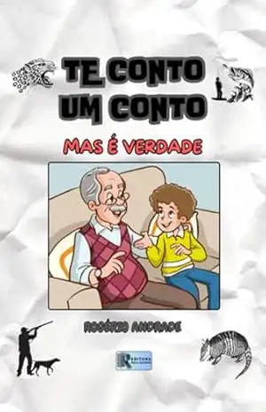Te Conto Um Conto – Rogério Andrade Te Conto Um Conto – Rogério Andrade