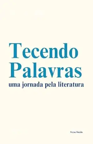 Tecendo Palavras – Weyna Macêdo