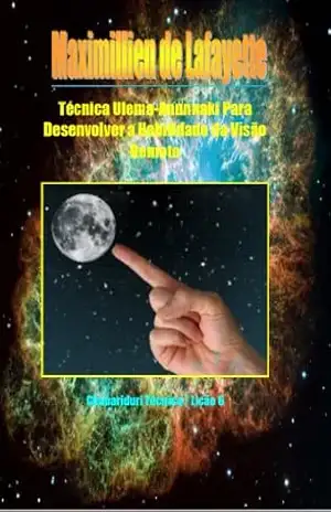 Capa do livro Técnica Ulema–Anunnaki Para Desenvolver a Habilidade da Visão Remota - Maximillien de Lafayette