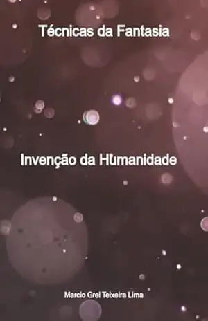 Técnicas Da Fantasia – Marcio Grei Teixeira Lima
