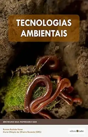 Tecnologias Ambientais (Recurso Solo: Propriedades e Usos Livro 2) – Ramom Rachide Nunes