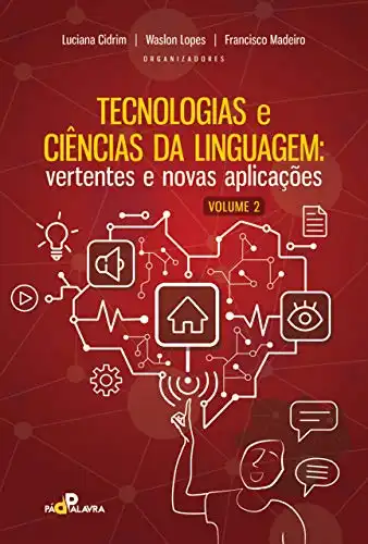 Baixar Tecnologias e ciências da linguagem: vertentes e novas aplicações (volume 2) pdf, epub, mobi, eBook