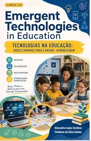Tecnologias na educação: Novos caminhos para o ensino – aprendizagem - Alesandra  López Cardoso