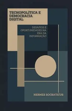 Tecnopolítica E Democracia Digital – Hermes Socraticus