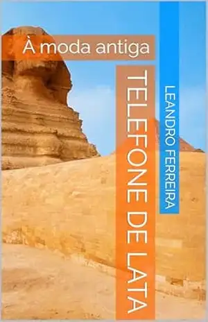 Capa do livro Telefone de lata: À moda antiga - Leandro Ferreira