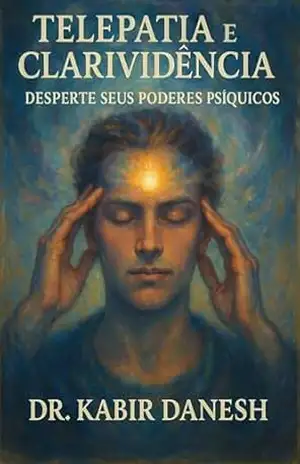 Capa do livro Telepatia e Clarividência: Desperte seus Poderes Psíquicos - Dr. Kabir Danesh