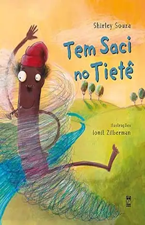 Tem saci no Tietê – Shirley Souza