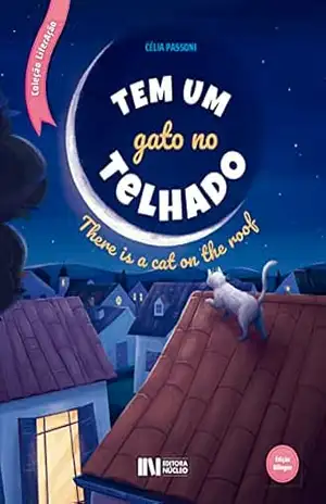 Tem um gato no telhado (COLEÇÃO LITERAÇÃO) – Célia Passoni Tem um gato no telhado (COLEÇÃO LITERAÇÃO) – Célia Passoni