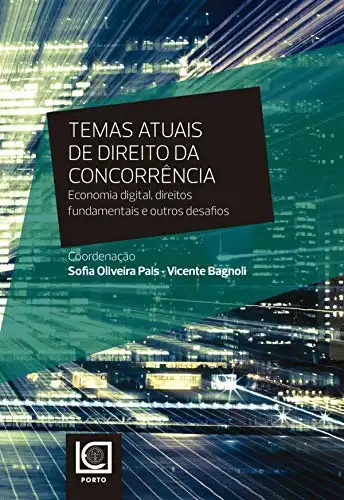 Baixar Temas Atuais de Direito da Concorrência. Economia digital, direitos fundamentais e outros desafios pdf, epub, mobi, eBook