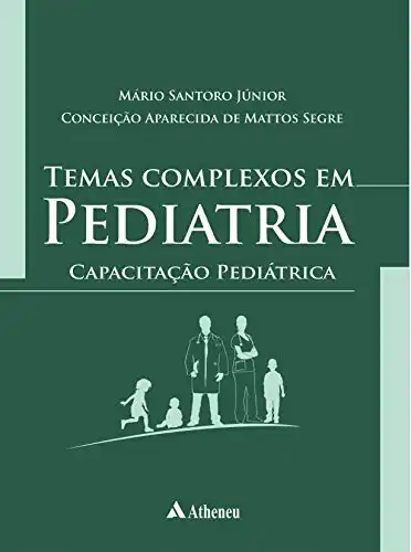 Baixar Temas Complexos em Pediatria – Capacitação Pediátrica pdf, epub, mobi, eBook