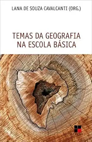 Capa do livro Temas da geografia na escola básica - Lana de Souza Cavalcanti