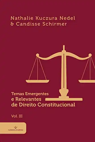 Baixar Temas Emergentes e Relevantes de Direito Constitucional Vol. III pdf, epub, mobi, eBook
