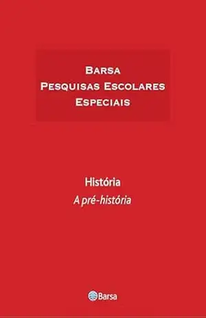 Temática – História – A Pré–História – Editora Planeta do Brasil
