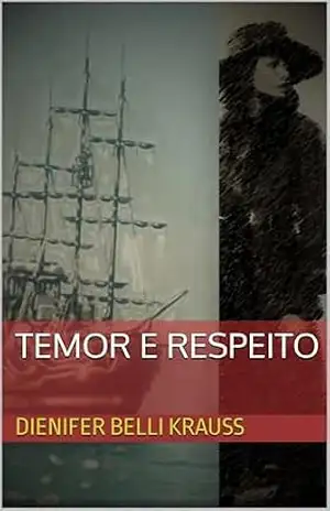 Temor e respeito – Dienifer Belli Krauss Temor e respeito – Dienifer Belli Krauss