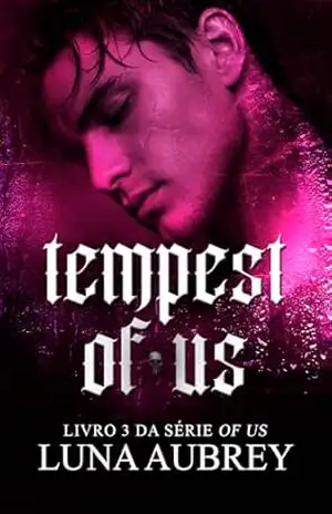 Tempest of Us (Of Us Series Livro 3) – Luna  Aubrey