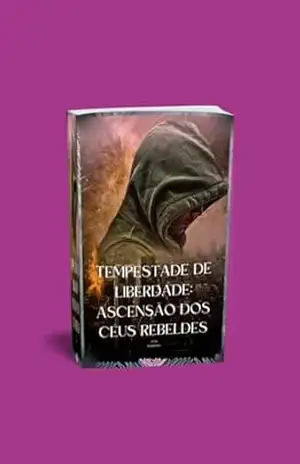 Tempestade De Liberdade: Ascensão Dos Céus Rebeldes – José Marinho