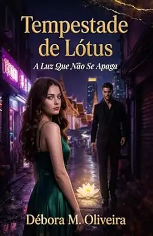 Tempestade de Lótus: Onde a luz desafia a escuridão – Débora M. Oliveira