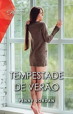 Tempestade de verão (Paixão Livro 249) – Penny Jordan