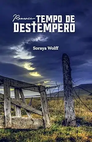 Tempo de Destempero – Soraya Wolff