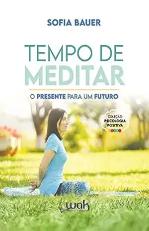 Capa do livro Tempo de Meditar - Sofia Bauer