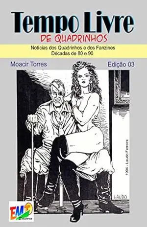 Tempo Livre de Quadrinhos 03 – Moacir Torres