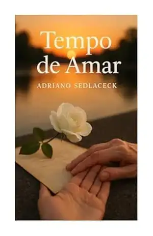 TEMPO PARA AMAR – ADRIANO SEDLACECK TEMPO PARA AMAR – ADRIANO SEDLACECK