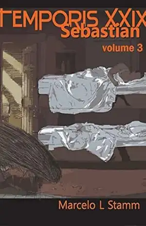 Temporis XXIX: Sebastian – Marcelo L Stamm Temporis XXIX: Sebastian – Marcelo L Stamm
