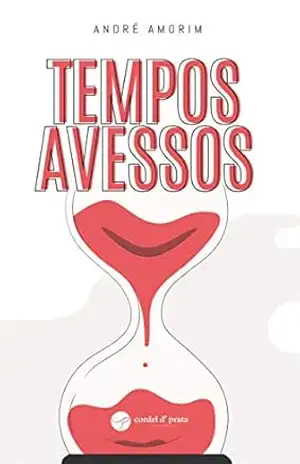Tempos Avessos – André Amorim Tempos Avessos – André Amorim