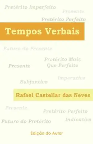 Tempos Verbais – Rafael Castellar das Neves