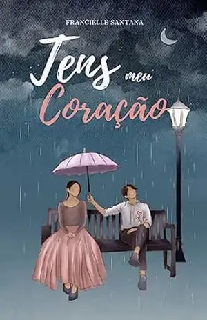 Tens meu coração – Francielle  Santana