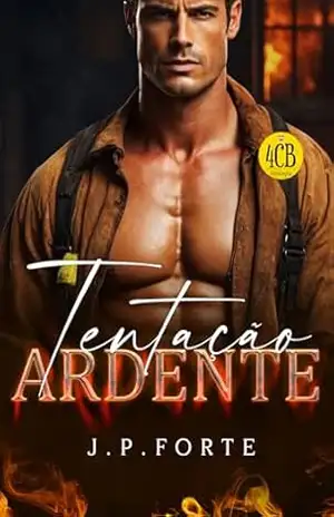 TENTAÇÃO ARDENTE (LOVE & FIRE Livro 1) – J.P. FORTE