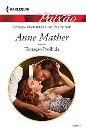 Capa do livro Tentação Proibida (Harlequin Jessica Especial Livro 478) - Anne Malther