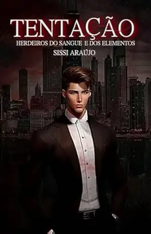 Tentação: Vol 2 (Herdeiros do Sangue e dos Elementos) – Sissi  Araújo