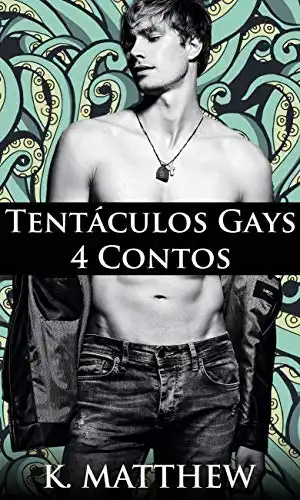 Baixar Tentáculos Gays: 4 Contos pdf, epub, mobi, eBook