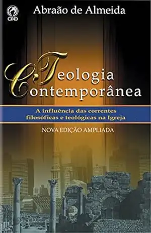 Teologia Contemporânea – Abraão de Almeida