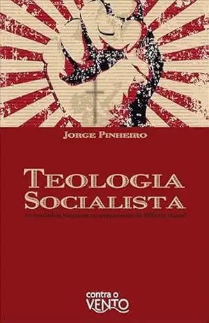 Teologia socialista: os caminhos humanos no pensamento de tillich e dussel – Jorge Pinheiro